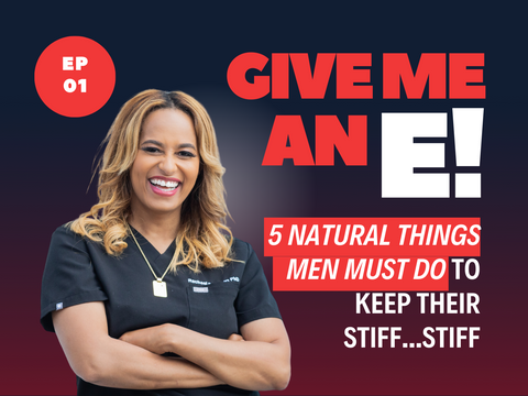 Ep.01 - 5 Natural Things Men MUST Do to Keep Their Stiff...Stiff