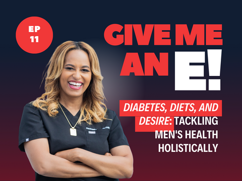 Ep.11 - Diabetes, Diets, and Desire: Tackling Men's Health Holistically