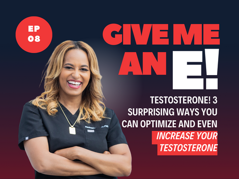Ep.08 - Testosterone! 3 Surprising Ways You Can Optimize and Even Increase Your Testosterone